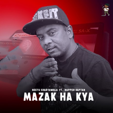 Mazak Hai Kya ft. Rapper Kaptaan | Boomplay Music