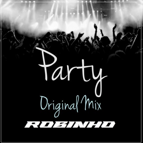 Party (Original mix)