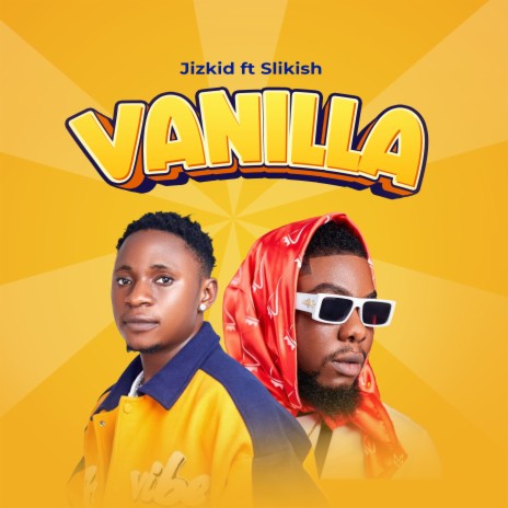 Vanilla ft. Slikish | Boomplay Music