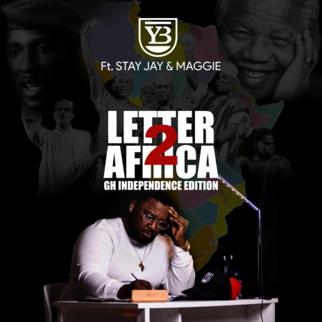 Letter 2 Africa Ghana Independence Edition (feat. Stay Jay & Maggie) | Boomplay Music