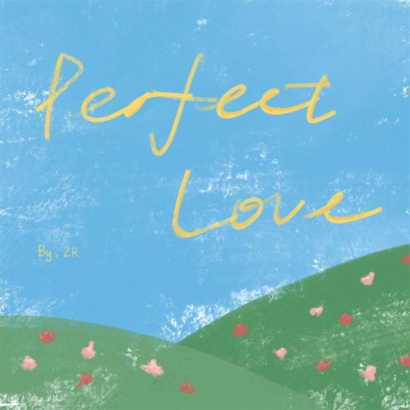 Perfect Love | Boomplay Music