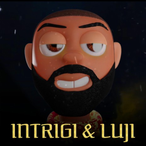 Intrigi & Luji | Boomplay Music