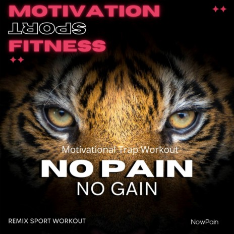 No Pain No Gain (116 Bpm) ft. Remix Sport Workout