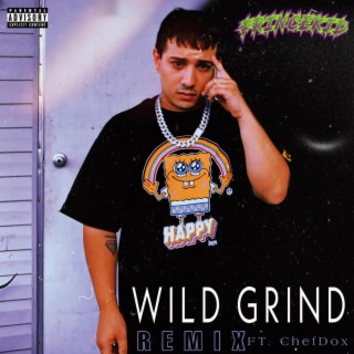 Wild Grind (Remix)