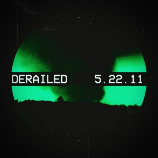 derailed 5.22.11