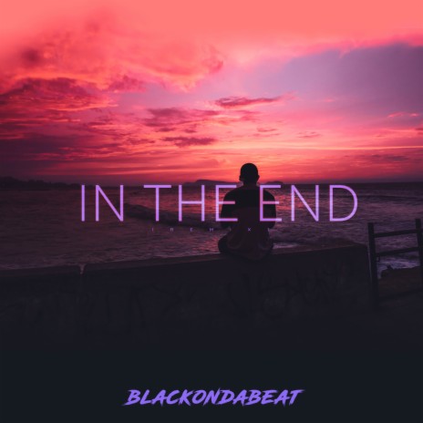 In the End (Remix) | Boomplay Music