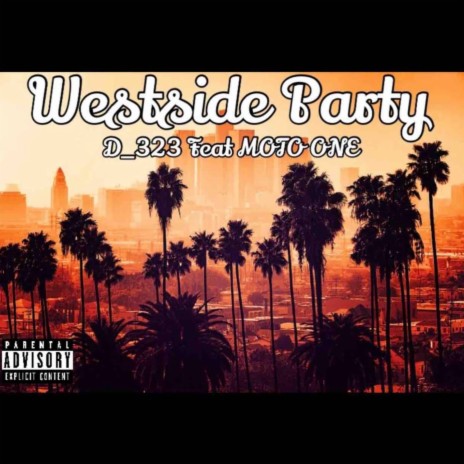 Westside Party ft. Moto One