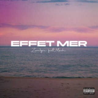 EFFET MER (Mira Mirador) [feat. Mach]