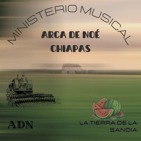 LA TIERRA DE LA SANDÍA (Special Version folklórico)