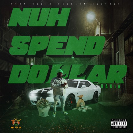 Nuh Spend Dollar | Boomplay Music