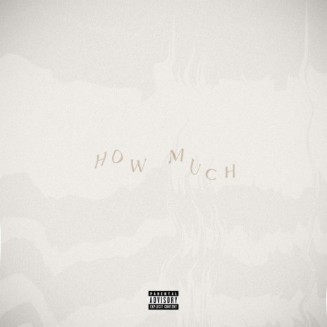 HOW MUCH | Boomplay Music