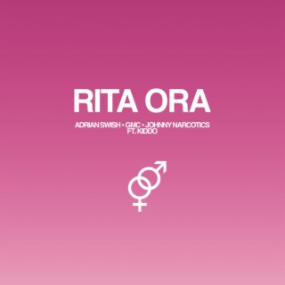 Rita Ora ft. GMC, Johnny Narcotics & Kiddo lyrics | Boomplay Music