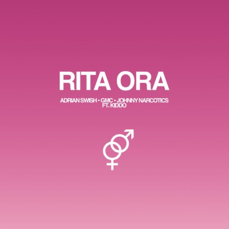 Rita Ora ft. GMC, Johnny Narcotics & Kiddo | Boomplay Music