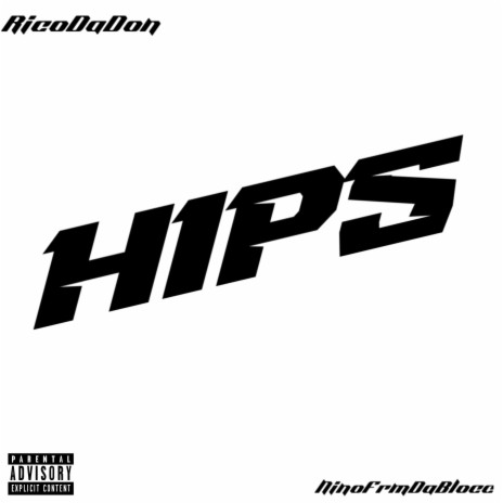 Hips ft. Nino FrmDaBlocc | Boomplay Music