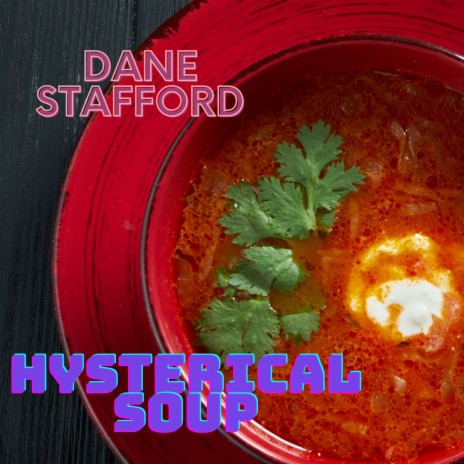 Hysterical Soup | Boomplay Music