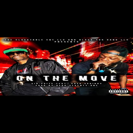 ON THE MOVE ft. Coso Sadiddy | Boomplay Music