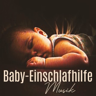 Baby-Einschlafhilfe Musik: Sanfte Geräusche für Baby Schlaf, Gute Nacht Schlaflieder