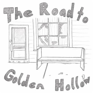 The Road to Golden Hollow EP1