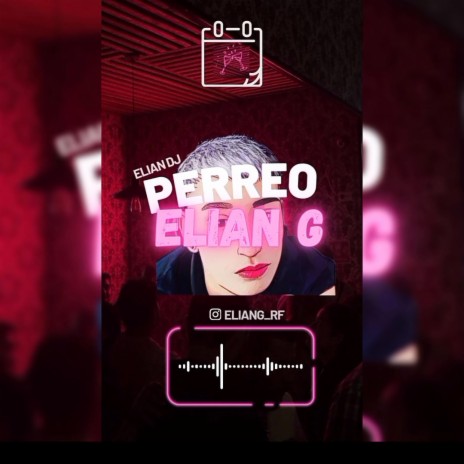 PERREO ELIAN G | Boomplay Music
