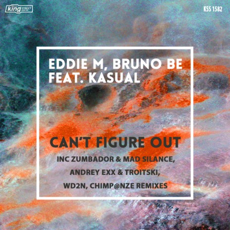 Can’t Figure Out ft. Bruno Be & Kasual | Boomplay Music