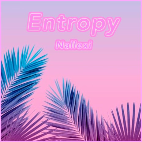 Entropy | Boomplay Music