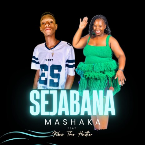 SEJABANA ft. Nkosi The Hustler | Boomplay Music