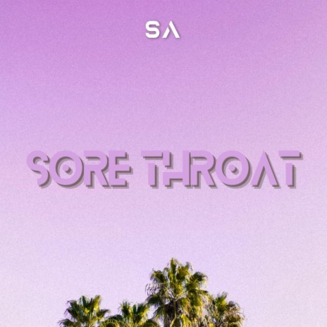Sore Throat | Boomplay Music