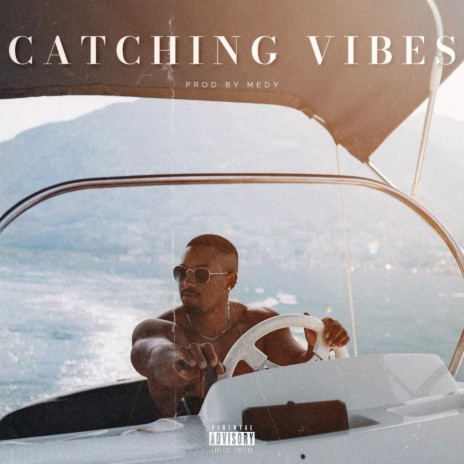 Catching Vibes | Boomplay Music