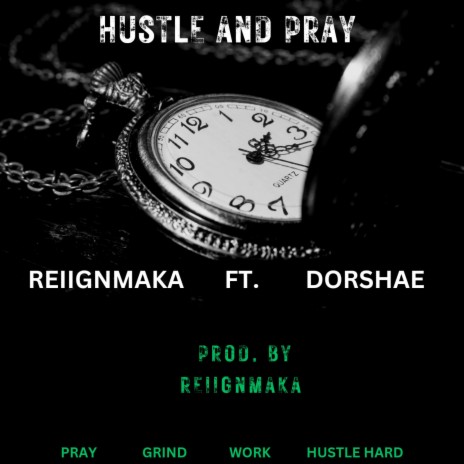 HUSTLE AND PRAY ft. DORSHAE | Boomplay Music