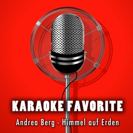Himmel auf Erden (Karaoke Version) [Originally Performed By Andrea Berg]