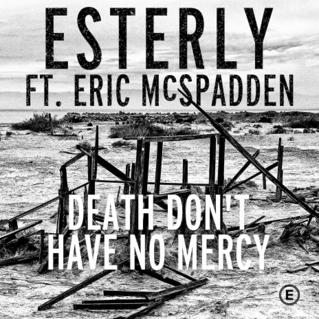 Death Don't Have No Mercy ft. Eric McSpadden | Boomplay Music