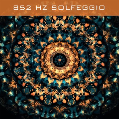 852 Hz Solfeggio Frequency - Open Third Eye Chakra ft. Miracle Frequencies TS | Boomplay Music