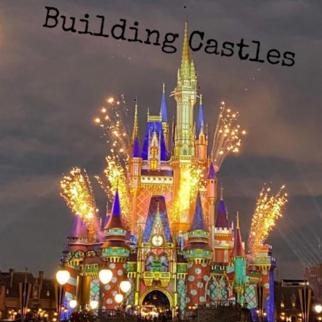 Building Castles | Boomplay Music