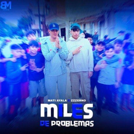 MILES DE PROBLEMAS ft. Zzzerno | Boomplay Music