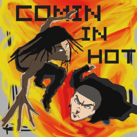 Comin In Hot ft. Kamiyada+