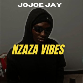 NZAZA VIBES lyrics | Boomplay Music