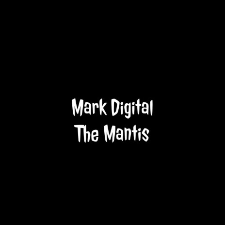 The Mantis | Boomplay Music