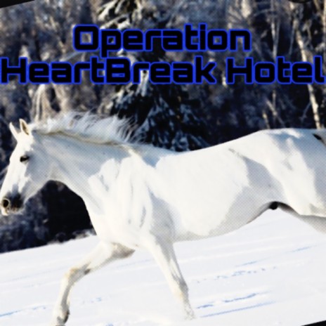 Operation Heartbreak Hotel ft. LFJT, King Chef Los & iplaychess | Boomplay Music