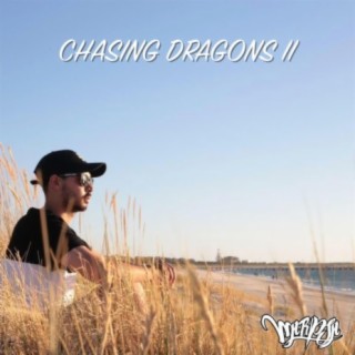 Chasing Dragons, Pt. 2