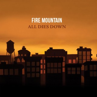 All Dies Down: 10th Anniversary Edition