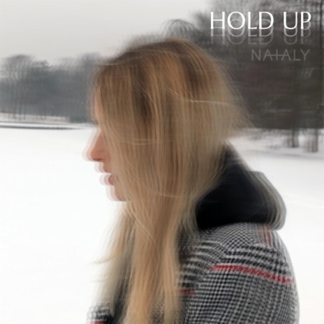 Hold Up | Boomplay Music