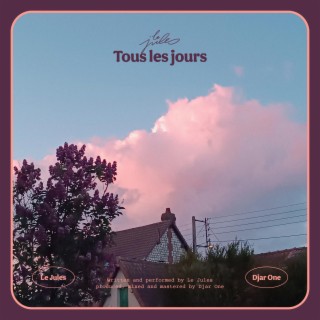 Tous les jours ft. Djar One lyrics | Boomplay Music