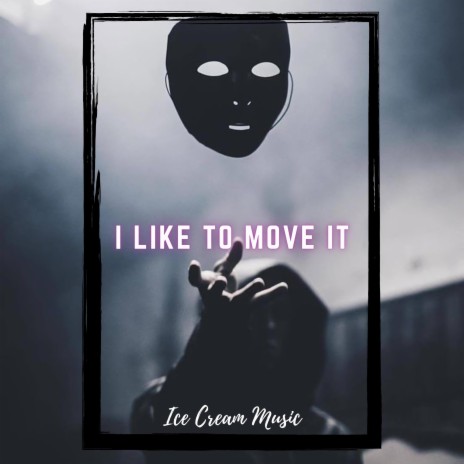 I Like To Move It (Bass Boosted) | Boomplay Music