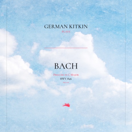 Prelude in C Major, BWV 846: Prelude ft. German Kitkin | Boomplay Music