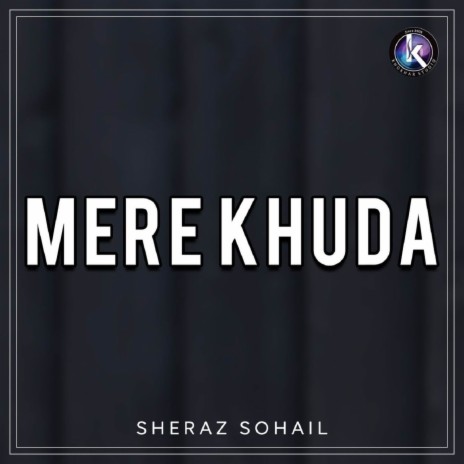 Mere Khuda | Boomplay Music