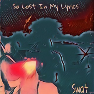 So Lost In My Lyrics lyrics | Boomplay Music