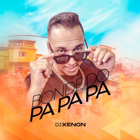 Bonde do Pa Pa Pa ft. DJ GUGU | Boomplay Music