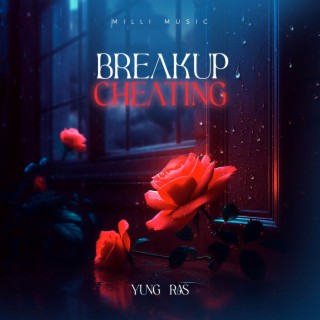 Breakup Cheating