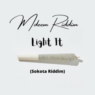 Light It (Sokota Riddim) lyrics | Boomplay Music