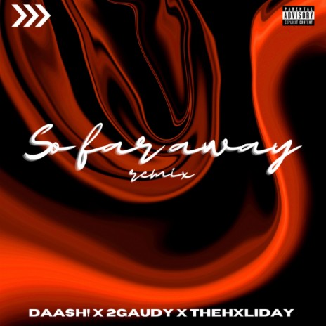 So Far Away (Remix) ft. 2gaudy, Ig4 Music & TheHxliday